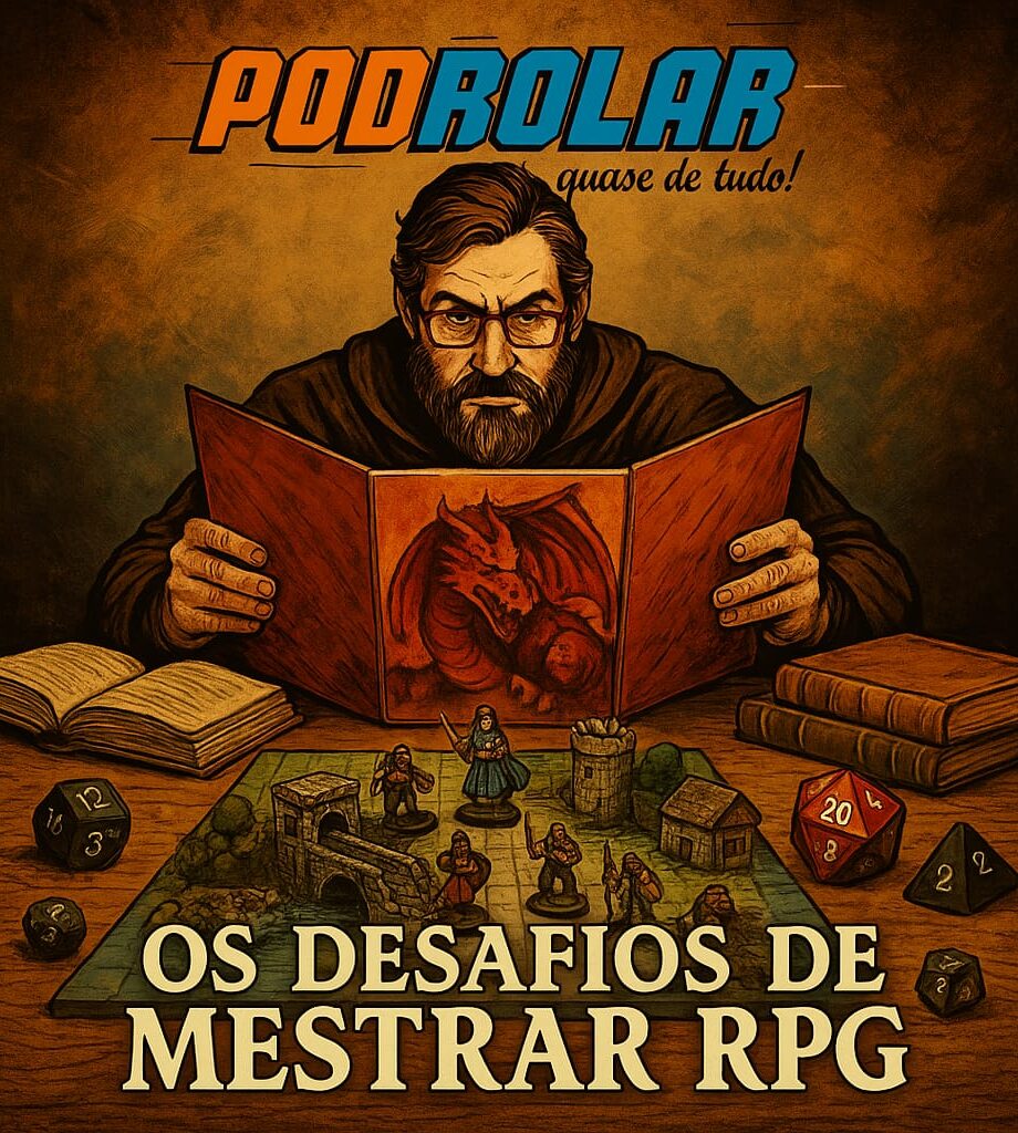 PodRolar #12 - Mestres de RPG e seus desafios